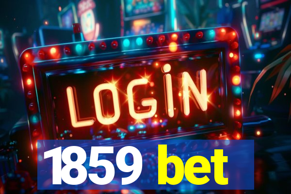 1859 bet